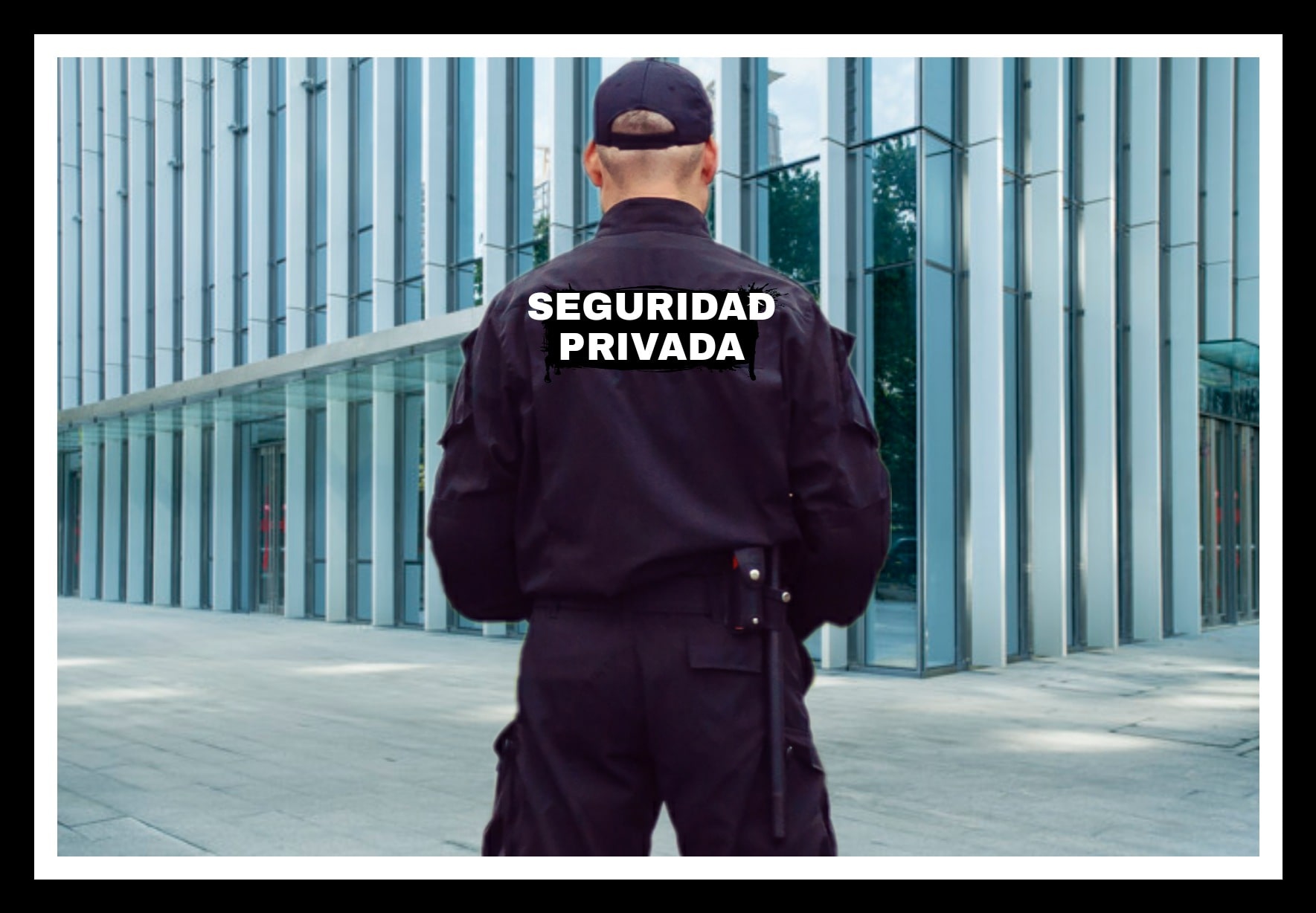 TODO SOBRE SEGURIDAD PRIVADA EMPRESAS Y GUARDIAS TODO SOBRE SEGURIDAD PRIVADA EMPRESAS Y GUARDIAS